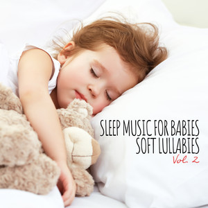 Sleep Music for Babies (Soft Lullabies, Vol. 2, Kids Magic Meditation, Development of Imagination, Outdoor Play, Prefect Soundscape Lullabies)