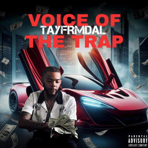 Voice Of The Trap (Explicit)
