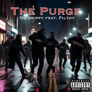 The Purge (feat. Filthy) (Explicit)