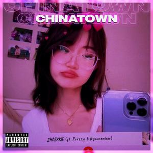 CHINATOWN (Explicit)