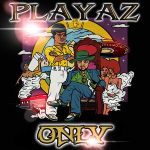 Playaz Only (Explicit)