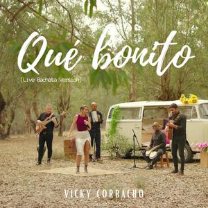 Que bonito (Live Bachata Version)