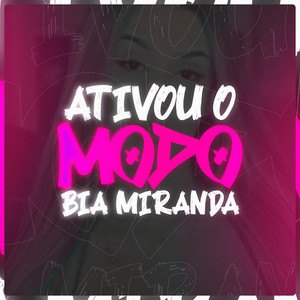 ATIVOU O MODO BIA MIRANDA