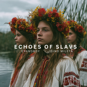 Echoes of Slavs