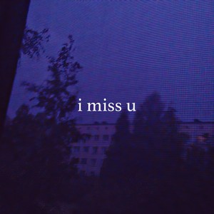 i miss u (8D Version)