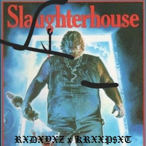 SLAUGHTERHOUSE (feat. KRXXP$XT) [Explicit]