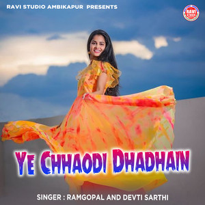 Ye Chhaodi Dhadhain
