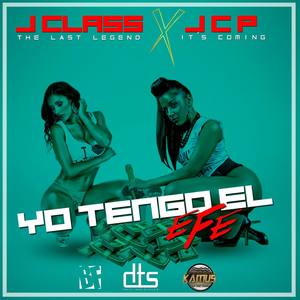 Yo Tengo El Efe (feat. JCP)