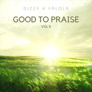 Good to Praise, Vol. 8