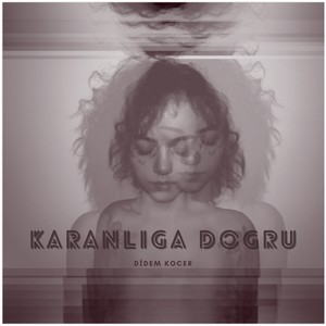 Karanlığa Doğru