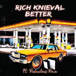 BETTER (feat. Ridiculous Rowe) (Explicit)