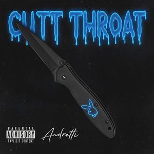 Andretti - Cutt Throat (Explicit)