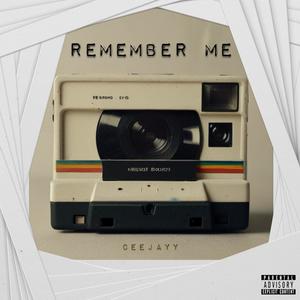 Remember Me (Explicit)