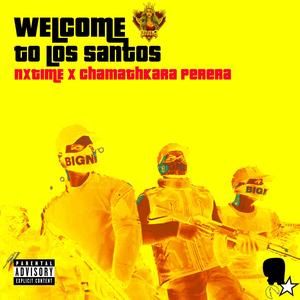 Welcome to Los Santos (feat. Chamathkara Perera) [Explicit]