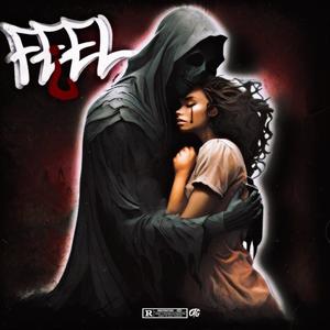 FEEL (feat. REALR3APER) [Explicit]