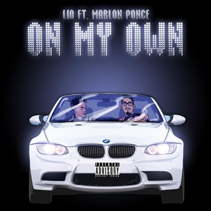 On My Own(feat. Marlon Ponce) (Explicit)