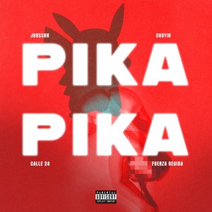 Pika Pika [feat. Jorsshh] (Explicit)