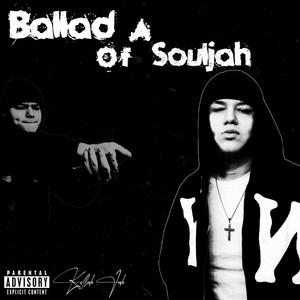 Ballad Of A Souljah (Explicit)