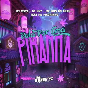 Pula Por Cima Piranha (Explicit)