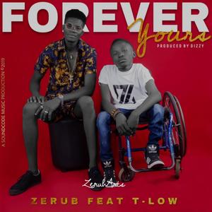 Forever Yours (feat. t-low) (Explicit)