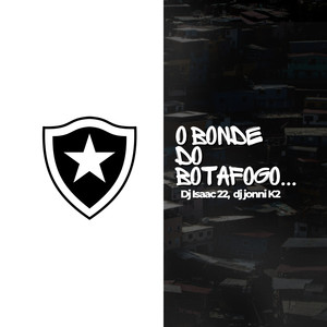 O Bonde Do Botafogo (Explicit)