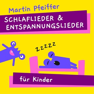 Schlaflieder und Entspannungslieder für Kinder