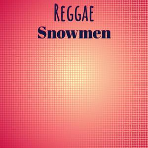 Reggae Snowmen