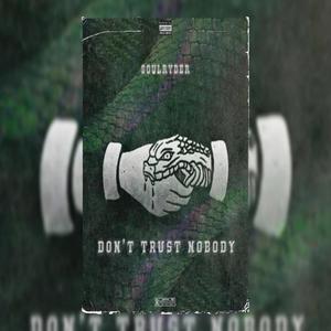 SoulRyder - Trust Nobody