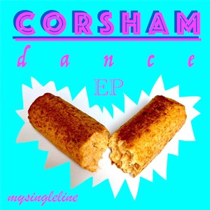 Corsham Dance EP (Explicit)