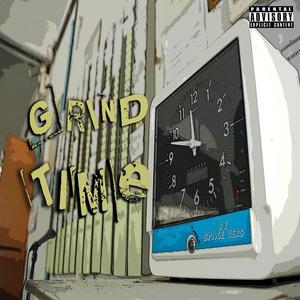 GRIND TIME (Explicit)