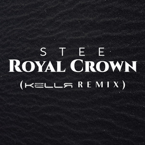 Royal Crown (KELLR Remix)