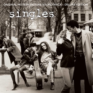 Singles (Deluxe Version) [Original Motion Picture Soundtrack]