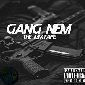 Gang Nem The Mixtape (Explicit)