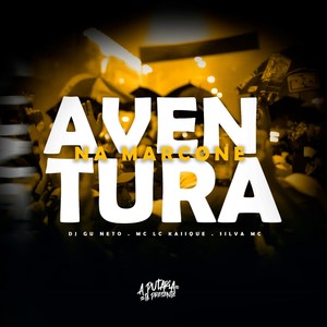 Aventura na Marcone (Explicit)