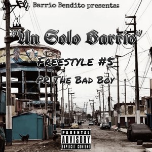 Un Solo Barrio - Freestyle #5 (Explicit)