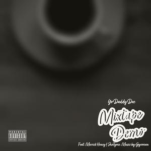 Mixtape Demo(feat. Merrick Henry, ShoTyme & GYROMAN) (Explicit)