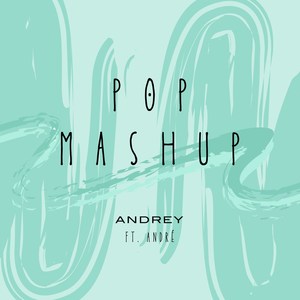 Pop Mashup: Don't / Lost in Japan / One more night / 11 PM / What do you mean / Shape of you / Paris / Remember the Time / Si tu la ves / All Star / Cold Water / Romeo / Sola / Cuestión de Tiempo (Explicit)