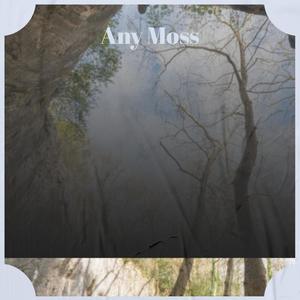 Any Moss