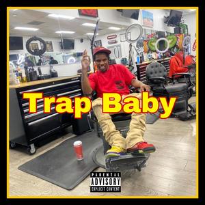 Trap Baby (Explicit)