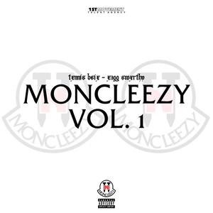 Moncleezy, Vol. 1 (Explicit)