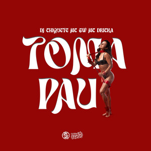 Toma Pau (Explicit)
