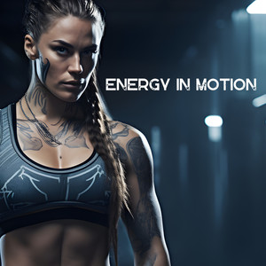 Energy in Motion