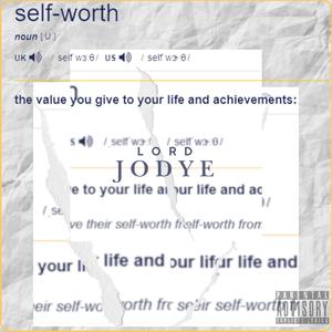 Self Worth (Explicit)