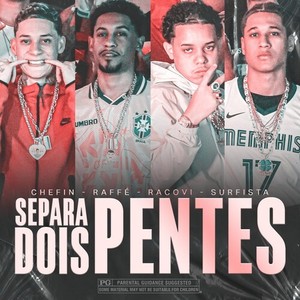 SEPARA DOIS PENTES (Explicit)