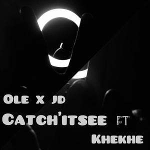 Catch’itsee (feat. Khekhe)