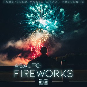 Fireworks (Explicit)