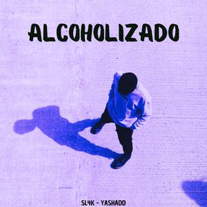 Alcoholizado (Explicit)