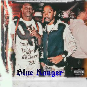 Blue Ranger (feat. Tae snap & TBird) [Explicit]