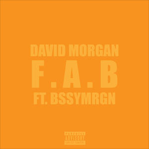 F.A.B (feat. Bssymrgn|Explicit)