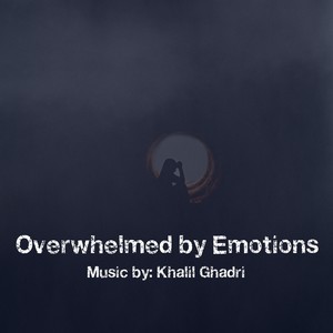 Overwhelmed by Emotions